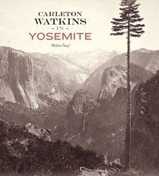 Carleton Watkins in Yosemite